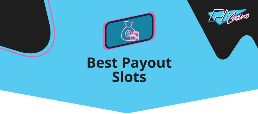 BEST PAYOUT SLOTS IN PA