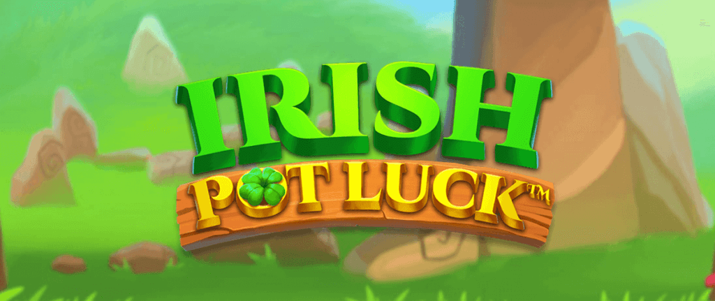 Irish Pot Luck